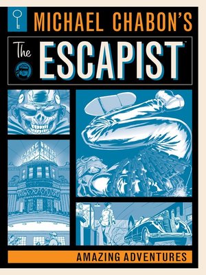 Michael Chabon's The Escapist: Amazing Adventures - ebook